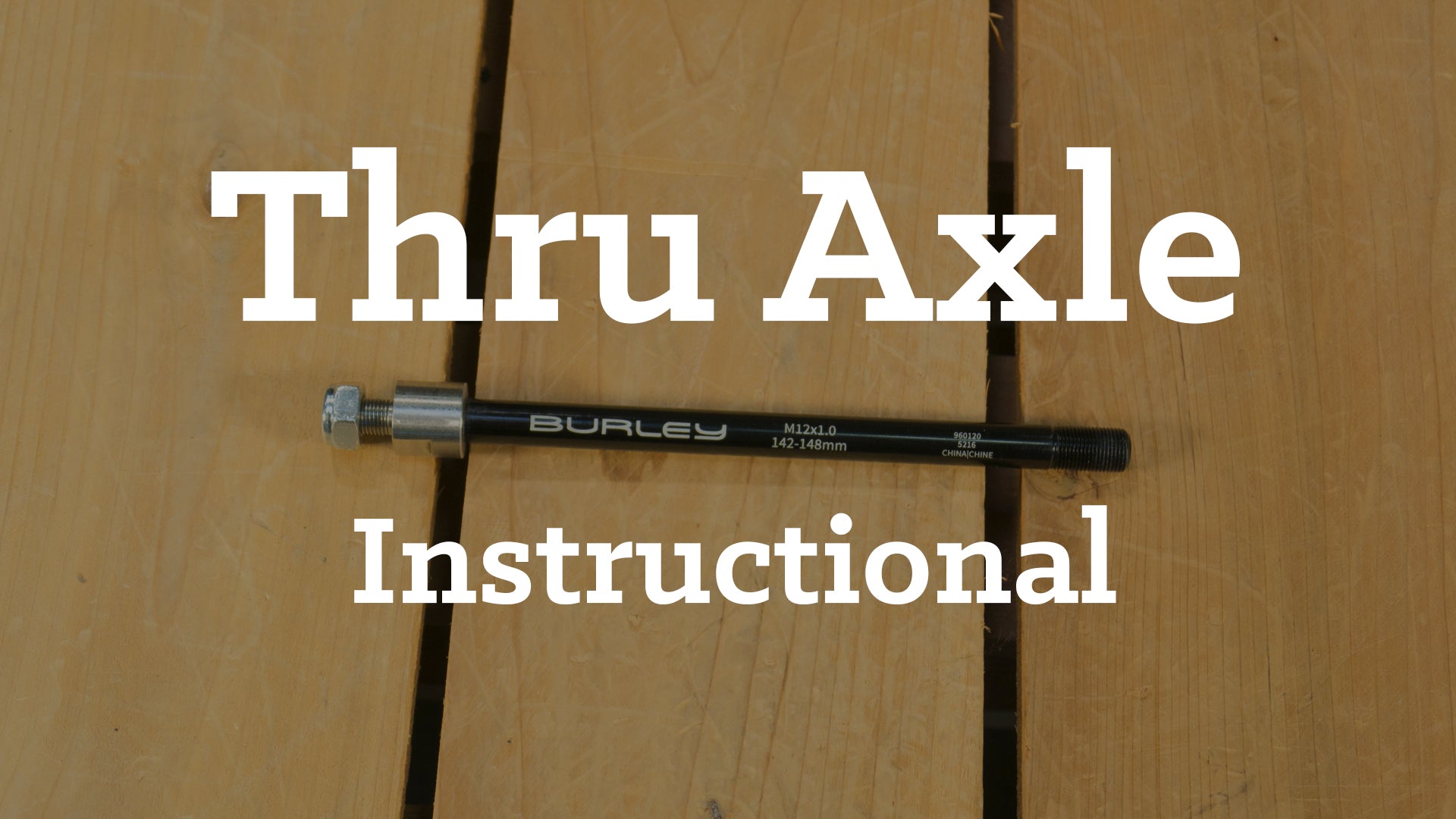 Thru Axle Instructions