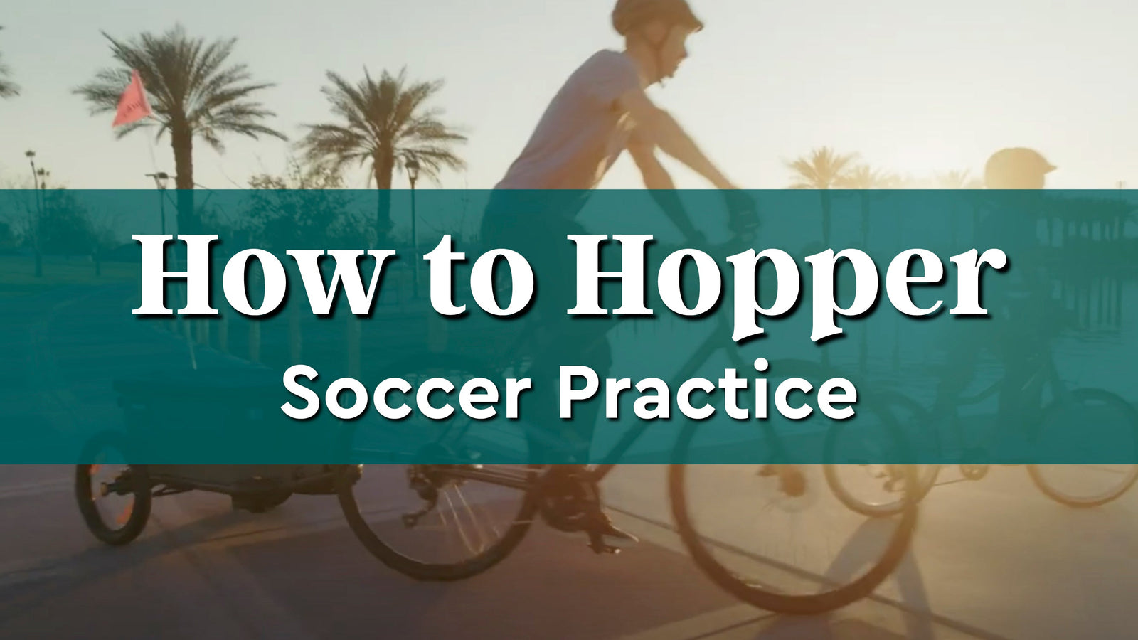 How to Hopper | Soccer Practice by Bike