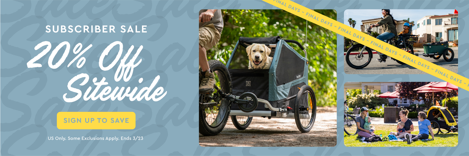 Subscriber Sale 20% Off Sitewide Final Days